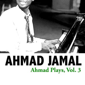 Ahmad Plays, Vol. 3