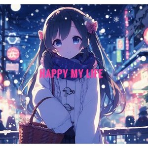 happy my life