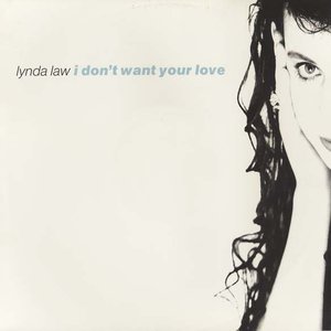 I Don't Want Your Love