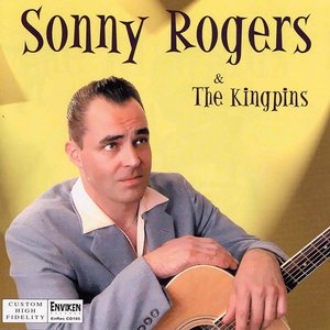 Sonny Rogers & The Kingpins