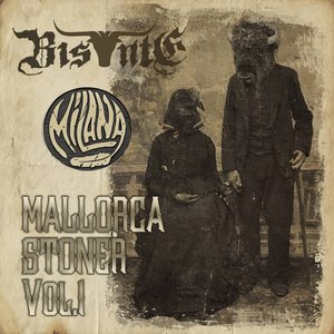 BIS·NTE / MILANA - Mallorca Stoner Vol.1 - Split