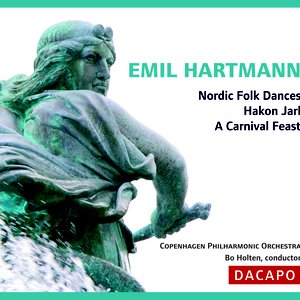 Hartmann, E.: Nordic Folk Dances / Hakon Jarl / A Carnival Feast