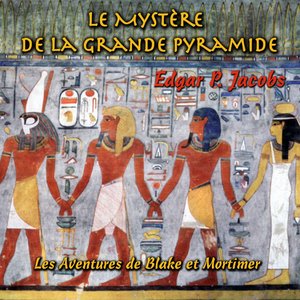 Les aventures de Black et Mortimer : Le mystère de la grande pyramide
