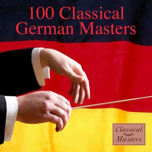 100 Classical German Masters