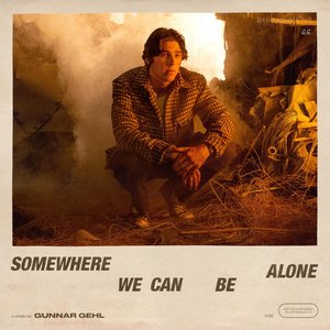 Somewhere We Can Be Alone