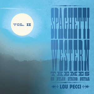 Spaghetti Western Themes On Nylon String Guitar, Vol. 2