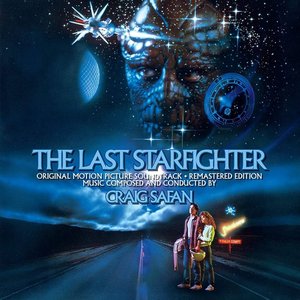 The Last Starfighter (Original Motion Picture Soundtrack) [Expanded Edition]