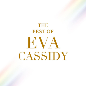 Eva Cassidy – You Take My Breath Away (The Best Of Eva Cassidy)
