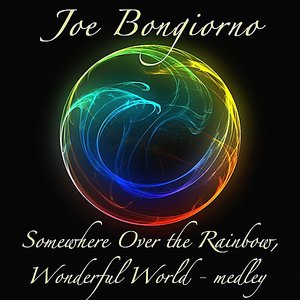 Somewhere Over the Rainbow / Wonderful World (Medley)