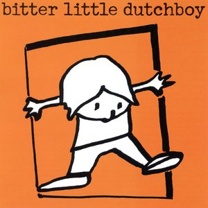 Bitter Little Dutch Boy