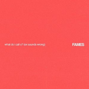 what do i call u? (ex sounds wrong)
