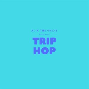 Trip Hop (feat. Engelwood)