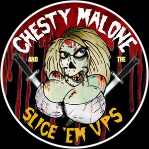 Chesty Malone and the Slice 'em Ups 的头像