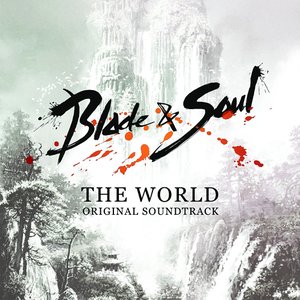 Blade & Soul -The World-
