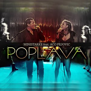 Avatar for Ministarke ft. Aco Pejovic