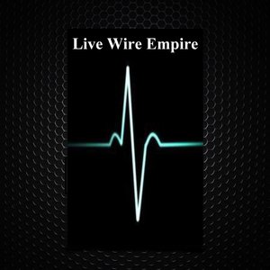 “Live Wire Empire”的封面