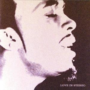 “Love In Stereo”的封面