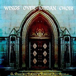 Wings Over Jordan Choir