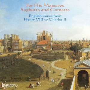 For His Majestys Sagbutts & Cornetts