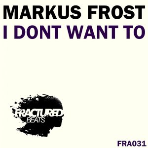 I Dont Want to