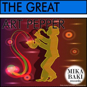 The Great Art Pepper