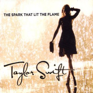 Taylor Swift: The Spark That Lit The Flame