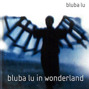 Bluba Lu in Wonderland