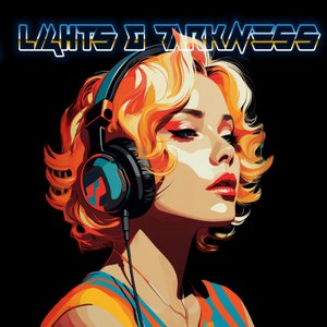Lights & Darkness