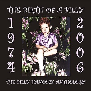 The Birth Of A Billy, Anthology