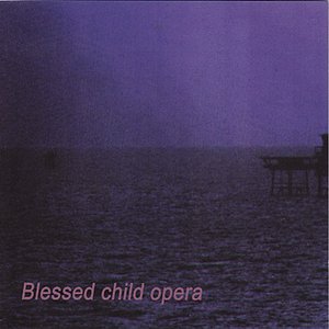 Blessed Child Opera