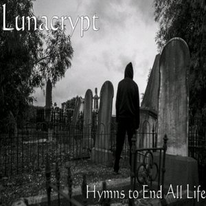 Hymns to End All Life (Chaos Massacre Productions Release)