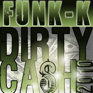 Dirty Cash 2010