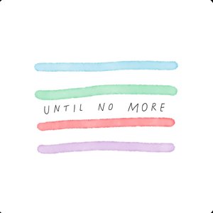 Until No More - EP