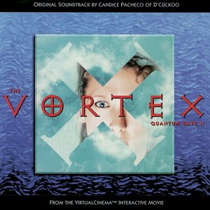 The Vortex: Quantum Gate II (Original Soundtrack)