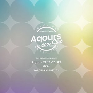 ラブライブ!サンシャイン!! Aqours CLUB CD SET 2021 HOLOGRAM EDITION