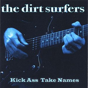 Kick Ass Take Names
