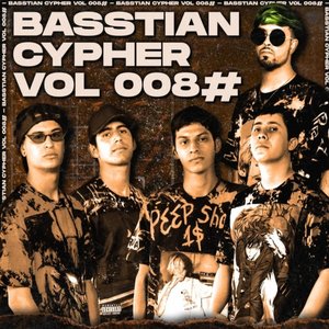 Basstian Cypher Vol008#