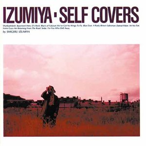 IZUMIYA－Self Covers