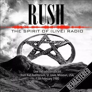 The Spirit Of (Live) Radio - Kiel Auditorium, St. Louis, Missouri, USA, 13th February 1980 [Live FM Radio Concert Remastered In Superb Fidelity]