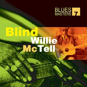 Blues Masters Vol. 7 (Blind Willie McTell)