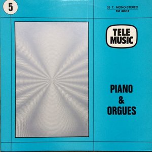 Pianos et Orgues