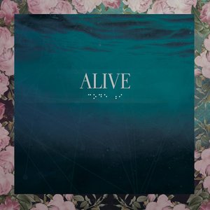 ALIVE