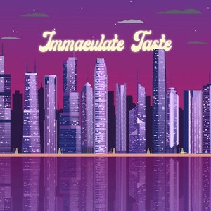 Immaculate Taste - Single