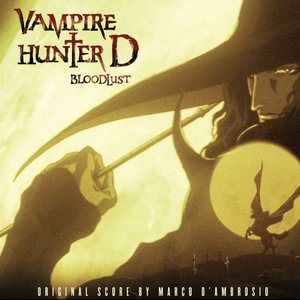 Vampire Hunter D Bloodlust
