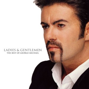 Ladies And Gentlemen... The Best Of George Michael