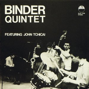 Binder Quintet - Featuring John Tchicai