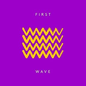 First Wave