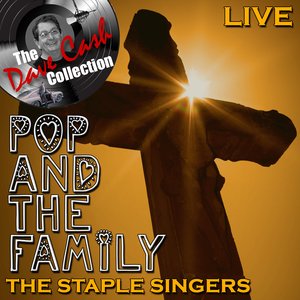 Pop And The Family Live - [The Dave Cash Collection]