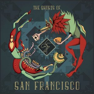 The Ghosts of San Francisco