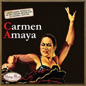 Canciones Con Historia: Carmen Amaya